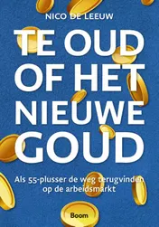 Omslag van Te oud of het nieuwe goud