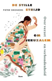 Omslag van De stille strijd om Jeruzalem
