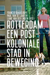 Omslag van Rotterdam, een postkoloniale stad in beweging