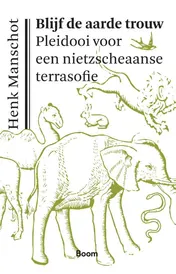 Omslag van Blijf de aarde trouw