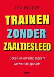 Omslag van Trainen zonder zaaltjesleed