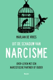 Omslag van Uit de schaduw van narcisme