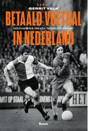 Omslag van Betaald voetbal in Nederland