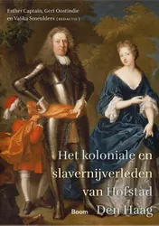Omslag van Het koloniale en slavernijverleden van Hofstad Den Haag