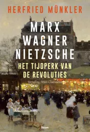 Omslag van Marx, Wagner, Nietzsche