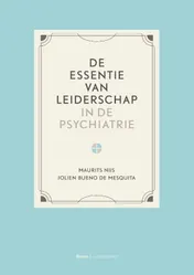 Omslag van De essentie van leiderschap in de psychiatrie