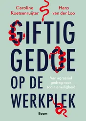 Omslag van Giftig gedoe op de werkplek