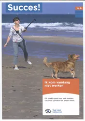 Omslag van IN T8: Ik kom vandaag niet werken