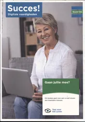 Omslag van Succes! Digitale vaardigheden Basis 1 D2: Gaan jullie mee?
