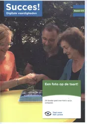 Omslag van Succes! Digitale vaardigheden Basis 1 D3: Een foto op de taart