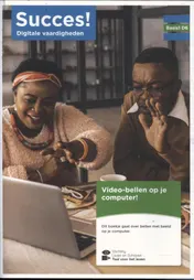 Omslag van Succes! Digitale vaardigheden Basis 1 D6: Video-bellen op je computer