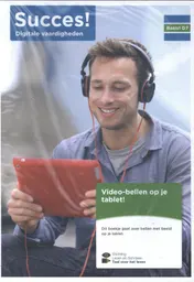 Omslag van Succes! Digitale vaardigheden Basis 1 D7: Video-bellen op je tablet (set van 5)