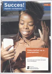 Omslag van Succes! Digitale vaardigheden IN D6: Video-bellen op je smartphone (set van 5)