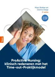 Omslag van ProActive Nursing: klinisch redeneren met het Time-out-praktijkmodel