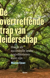 Omslag van De overtreffende trap van leiderschap