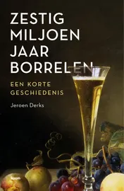 Omslag van Zestig miljoen jaar borrelen