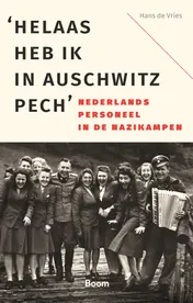 Omslag van ‘Helaas heb ik in Auschwitz pech’