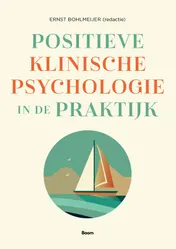 Omslag van Positieve klinische psychologie in de praktijk