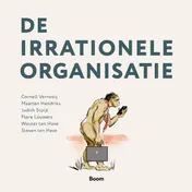 Omslag van De irrationele organisatie