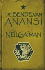 Omslag van De Bende van Anansi