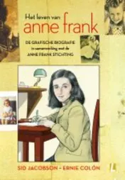 Omslag van Het leven van Anne Frank De grafische biografie (