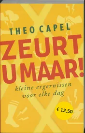 Omslag van Zeurt u maar!