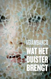 Omslag van Wat het duister brengt