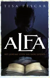 Omslag van Alfa - Het geheime leven van Radu Lupescu