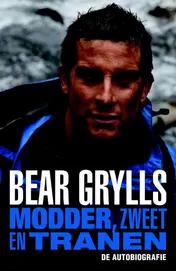 Omslag van Modder, zweet en tranen. De autobiografie