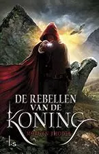Omslag van De rebellen van de koning