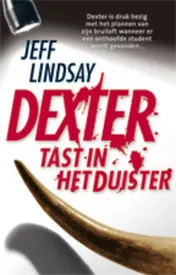 Omslag van Dexter tast in het duister