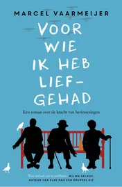 Omslag van Voor wie ik heb liefgehad