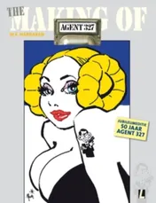 Omslag van The Making of ..... 50 jaar Agent 327 (met schets)