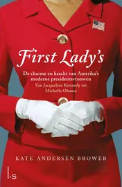 Omslag van First Lady's. De vrouwen in het Witte Huis