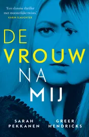 Omslag van De vrouw na mij
