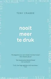 Omslag van Nooit meer te druk