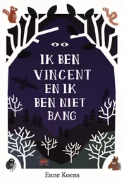 Omslag van Ik ben Vincent en ik ben niet bang