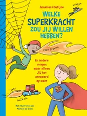 Omslag van Welke superkracht wil jij hebben?