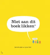 Omslag van Niet aan dit boek likken*