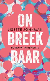 Omslag van Onbreekbaar - 1 - Buren with benefits