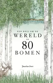 Omslag van Een reis om de wereld in 80 bomen