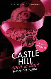 Omslag van Castle Hill - Open je hart