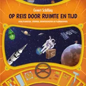 Omslag van Op reis door ruimte en tijd - Over planeten, sterren, ruimteschepen en tijdmachines