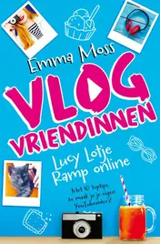 Omslag van Vlogvriendinnen 1 - Lucy Lotje - Ramp online (3 ex)