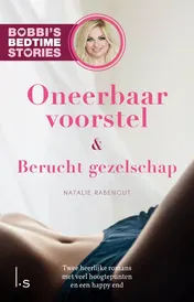 Omslag van Oneerbaar voorstel & Berucht gezelschap