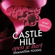 Omslag van Castle Hill - Open je hart