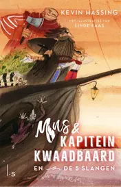 Omslag van Mus en kapitein Kwaadbaard en De 5 slangen