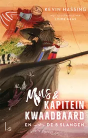 Omslag van Mus en kapitein Kwaadbaard en De 5 slangen