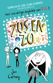 Omslag van Zus en zo - Het toevallige dagboek van B.I.G. 3