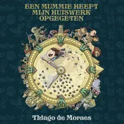 Omslag van Een mummie heeft mijn huiswerk opgegeten